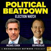 Podcast Political Beatdown with Michael Cohen and Ben Meiselas