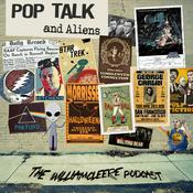 Podcast Pop Talk & Aliens - The William Cleere Podcast