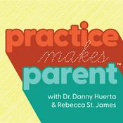 Podcast Practice Makes Parent