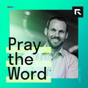 Podcast Pray the Word with David Platt