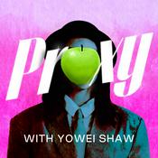 Podcast Proxy with Yowei Shaw