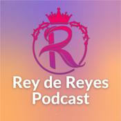 Podcast Rey de Reyes Podcast