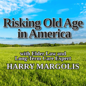 Podcast Estate Planning for Boomers: Risking Old Age in America