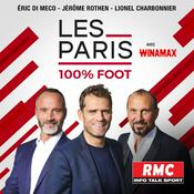 Podcast Les Paris RMC 100% Foot