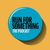 Podcast run for something