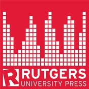 Podcast Rutgers University Press Podcast