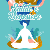 Podcast Salute e Benessere