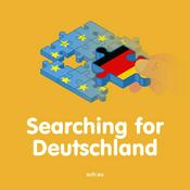 Podcast Searching for Deutschland