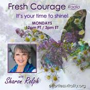 Podcast Fresh Courage Radio with Sharon Rolph