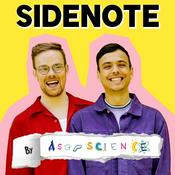 Podcast Sidenote by AsapSCIENCE