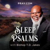 Podcast Sleep Psalms with Bishop T.D. Jakes