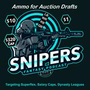 Podcast Snipers: Ammo for Auction Drafts