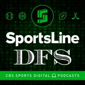 Podcast SportsLine DFS Podcast