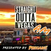 Podcast Straight Outta Vegas AM