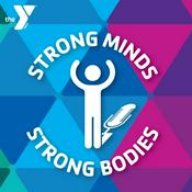 Podcast Strong Minds, Strong Bodies