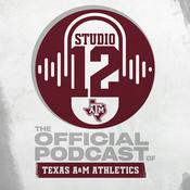 Podcast Studio 12: The Official Texas A&M Athletics Podcast