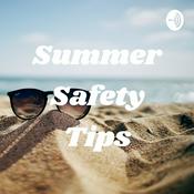 Podcast Summer Safety Tips