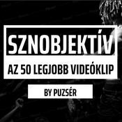 Podcast Sznobjektív - Az 50 Legjobb Klip