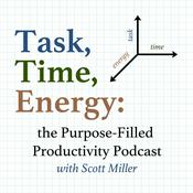 Podcast Task, Time, Energy: The Purpose-Filled Productivity Podcast