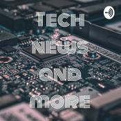 Podcast Tech news and more