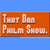 Podcast That Dan Philm Show