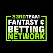 Podcast The 33rd Team Fantasy &amp; Betting Network