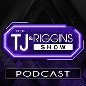 Podcast TJ & Riggins Show