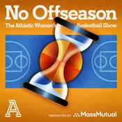 Podcast No Offseason: The Athletic Women's Basketball Show