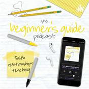 Podcast The Beginner's Guide Podcast