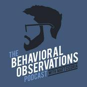 Podcast The Behavioral Observations Podcast with Matt Cicoria