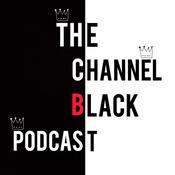 Podcast The Channel Black Podcast