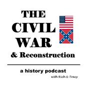 Podcast The Civil War & Reconstruction