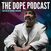 Podcast THE DOPE PODCAST