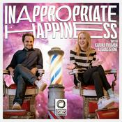 Podcast Inappropriate Happiness w/ Karina Rykman & Isaac Slone