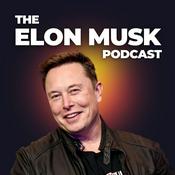 Podcast The Elon Musk Podcast