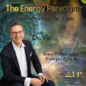 Podcast The Energy Paradigm with Dr. Victor Porak de Varna: From Friction to Flow