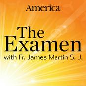 Podcast The Examen with Fr. James Martin, SJ