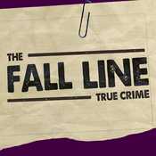 Podcast The Fall Line: True Crime