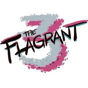 Podcast The Flagrant 3