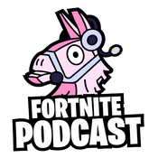 Podcast The Fortnite Podcast