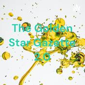 Podcast The Golden Star Gazette 2.0