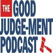 Podcast The Good Judge-ment Podcast