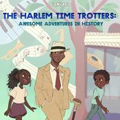 Podcast The Harlem Time Trotters