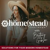 Podcast The Homestead Challenge Podcast | Suburban Homesteading, Gardening, Food From Scratch, Sustainable Living