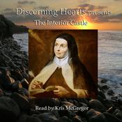 Podcast The Interior Castle Audio Book - by St. Teresa of Avila