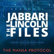 Podcast The Jabbari Lincoln Files