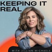 Podcast Keeping It Real with Jillian Michaels