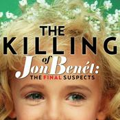 Podcast The Killing of JonBenet Ramsey