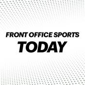 Podcast Front Office Sports Today