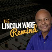 Podcast The Lincoln Ware Rewind Podcast